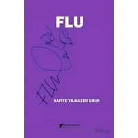Flu - Safiye Yılmazer Uruk - Karahan Kitabevi