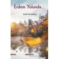 Erdem Yolunda - Muhittin Gümüş - Bengü Yayınları