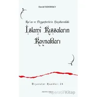 Kur’an ve Peygamberlerin Hayatlarındaki İslami Kıssaların Kaynakları