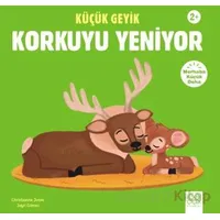 Küçük Geyik Korkuyu Yeniyor - Christianne Jones - 1001 Çiçek Kitaplar