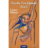 Sevda Yüreğimde Gizli - Canev Dinçer - Başlık Yayınları