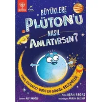 Büyüklere Plüton’u Nasıl Anlatırsın? - Dean Regas - Elma Çocuk