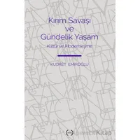 Kırım Savaşı ve Gündelik Yaşam - Kudret Emiroğlu - Islık Yayınları