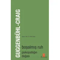 Boşalmış Ruh- Psikopatlığın Doğası / The Emptied Soul - On the Nature of the Psychopath