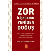 Zor İlişkilerde Yeniden Doğuş - Kerem Gümüş - Nobel Yaşam