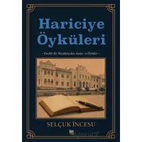 Hariciye Öyküleri - Selçuk İncesu - İleri Yayınları