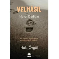 Velhasıl - Haki Özgül - Ema Kitap