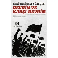 Yeni Tarihsel Süreçte Devrim ve Karşı-Devrim - Kolektif - Yar Yayınları