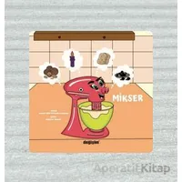 Mikser - Hilal Gürcoşkun Sağnak - Değişim Yayınları