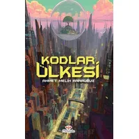 Kodlar Ülkesi - Ahmet Melih Karauğuz - Mosquito Yayınları
