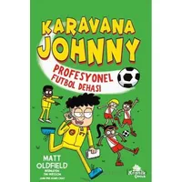Karavana Johnny - Profesyonel Futbol Dehası - Matt Oldfield - Kronik Kitap