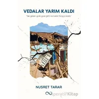 Vedalar Yarım Kaldı - Nusret Tarar - Bengisu Yayınları
