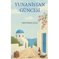 Yunanistan Güncesi - Ozan Kemal Çullu - Armoni Yayıncılık