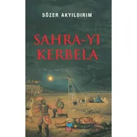 Sahra-yı Kerbela - Sözer Akyıldırım - Önsöz Yayıncılık
