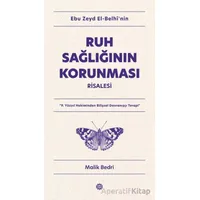 Ebu Zeyd el-Belhi’nin Ruh Sağlığının Korunması Risalesi - Malik Bedri - Mahya Yayınları