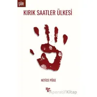 Kırık Saatler Ülkesi - Netice Pöge - Halk Kitabevi