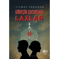 Güneşin Çocukları Lazlar - Yılmaz Erdoğan - Servet Yayınevi