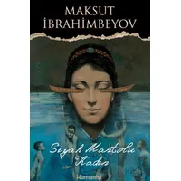 Siyah Mantolu Kadın - Maksut İbrahimbeyov - Hümanist Kitap Yayıncılık