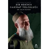 Saint-Josephten Çapaya Bir Hekimin Hakikat Yolculuğu - Salih Selman - Aşina Yayınları