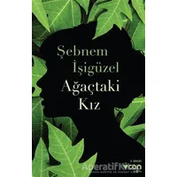 Ağaçtaki Kız - Şebnem İşigüzel - Can Yayınları