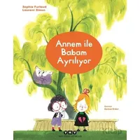 Annem İle Babam Ayrılıyor - Sophie Furlaud - Yapı Kredi Yayınları