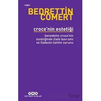 Croce’nin Estetiği - Bedrettin Cömert - Yapı Kredi Yayınları