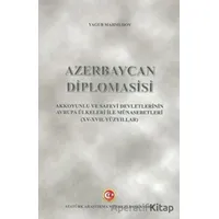 Azerbaycan Diplomasisi - Yagub Mahmudov - Atatürk Araştırma Merkezi