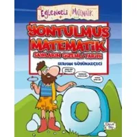 Yontulmuş Matematik - Serhan Büyükkeçeci - Eğlenceli Bilgi Yayınları