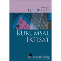 Kurumsal İktisat - Kolektif - İmge Kitabevi Yayınları