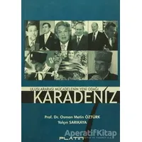 Uluslararası Mücadelenin Yeni Odağı Karadeniz - Osman Metin Öztürk - Barış Kitap