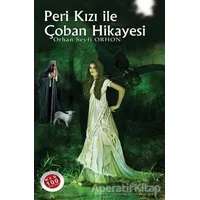Peri Kızı ile Çoban Hikayesi - Orhan Seyfi Orhon - Eğitim Yayınevi