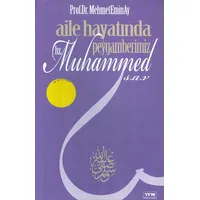 Aile Hayatında Peygamberimiz Hz. Muhammed (s.a.v) TFM Yayıncılık