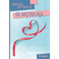 Sil Baştan Aşk - Miyase Sertbarut - Tudem Yayınları