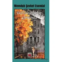 Güllüce Bağları Yolunda - Memduh Şevket Esendal - Elips Kitap