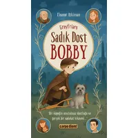Sadık Dost Bobby - Eleanor Atkinson - Carpe Diem Kitapları