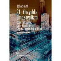 21. Yüzyılda Emperyalizm - John Smith - Yordam Kitap