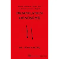 Dracula’nın Dönüşümü - Uğur Kılınç - İthaki Yayınları