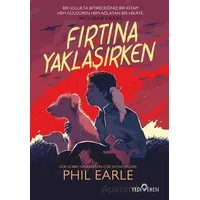 Fırtına Yaklaşırken - Phil Earle - Yediveren Yayınları
