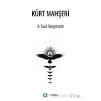 Kürt Mahşeri - A. Fuat Hengirvanlı - Aram Yayınları