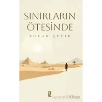 Sınırların Ötesinde - Burak Çetik - İz Yayıncılık
