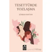 Tesettürde Yozlaşma - Şükran Baytan - Mercan Kitap