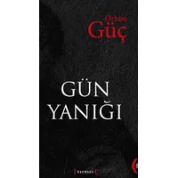 Gün Yanığı - Orhun Güç - Kırmızı Yayınları