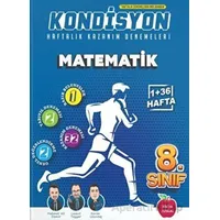 8.Sınıf Matematik Kondisyon Haftalık Kazanım Denemeleri (Kampanyalı) Newton Yayınları