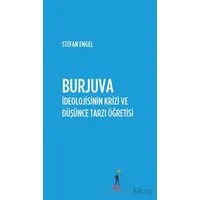 Burjuva İdeolojisinin Krizi ve Düşünce Tarzı Öğretisi - Stefan Engel - El Yayınları