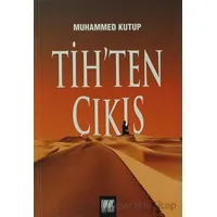 Tih’ten Çıkış - Muhammed Ali Kutub - Buruç Yayınları