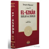 El-Ezkar Dualar ve Zikirler - İmam Nevevi - Sağlam Yayınevi