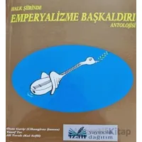 Halk Şiirinde Emperyalizme Başkaldırı Antolojissi - Yusuf Ter - İzan Yayıncılık