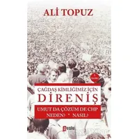 Çağdaş Kimliğimiz İçin Direniş - Ali Topuz - Puslu Yayıncılık