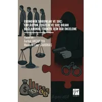 Ekonomik Sorunlar Ve Suç: Enflasyon, İşsizlik ve Suç Oranı Bağlamında Türkiye İçin Bir İnceleme