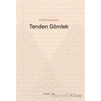 Tenden Gömlek - Arife Kalender - Everest Yayınları